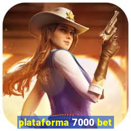 plataforma 7000 bet